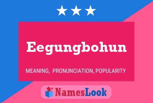 Eegungbohun Name Poster