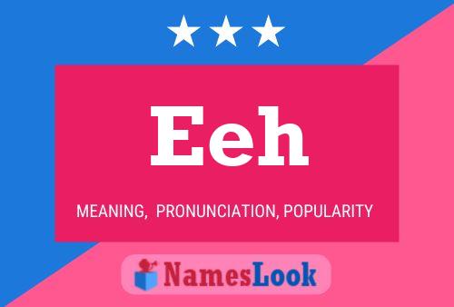 Eeh Name Poster