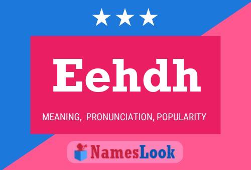 Eehdh Name Poster