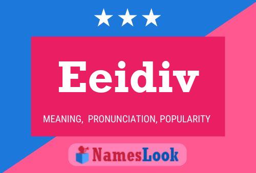 Eeidiv Name Poster