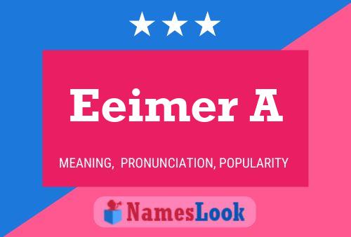 Eeimer A Name Poster