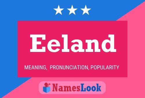 Eeland Name Poster