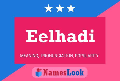 Eelhadi Name Poster