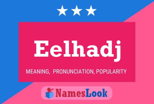 Eelhadj Name Poster