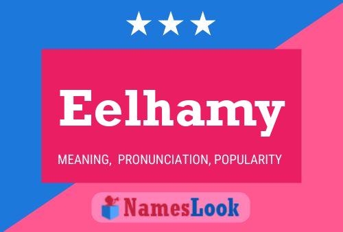 Eelhamy Name Poster