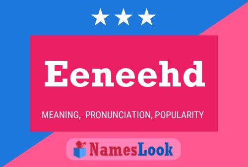 Eeneehd Name Poster