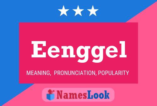 Eenggel Name Poster