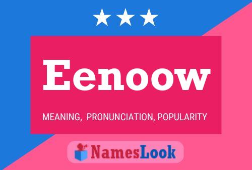 Eenoow Name Poster