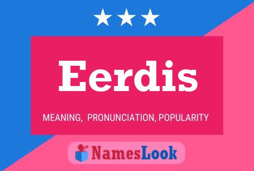 Eerdis Name Poster