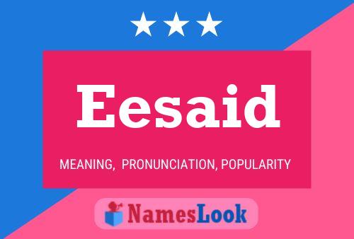 Eesaid Name Poster