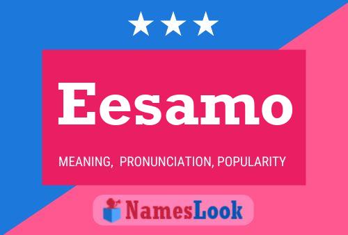 Eesamo Name Poster