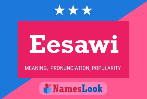 Eesawi Name Poster