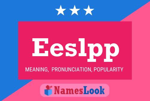 Eeslpp Name Poster