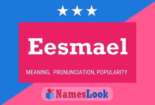 Eesmael Name Poster