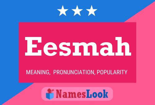 Eesmah Name Poster