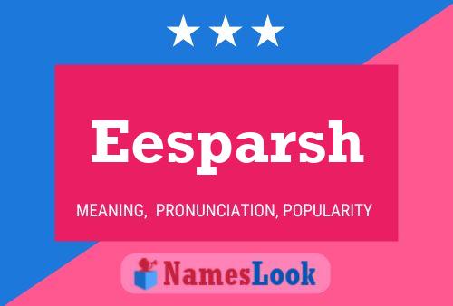 Eesparsh Name Poster