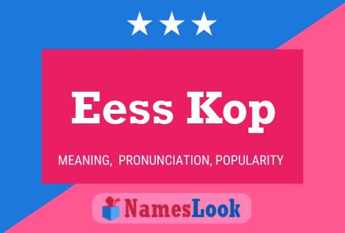 Eess Kop Name Poster