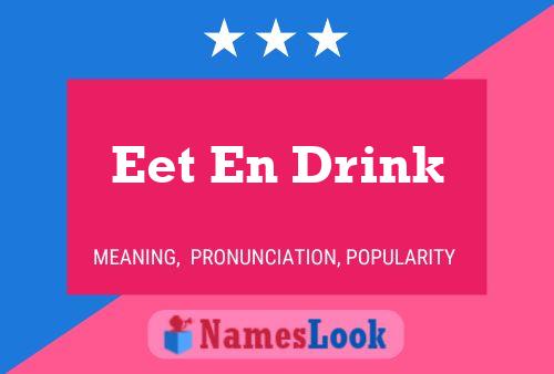 Eet En Drink Name Poster