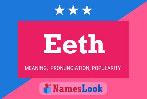 Eeth Name Poster