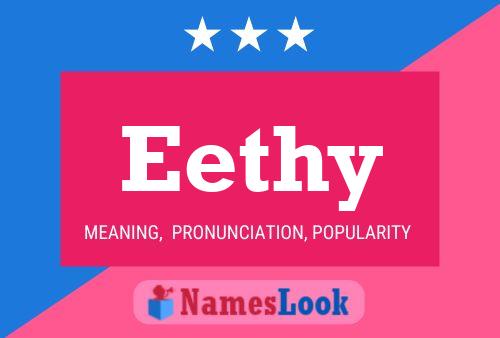 Eethy Name Poster