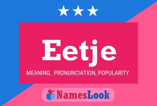 Eetje Name Poster