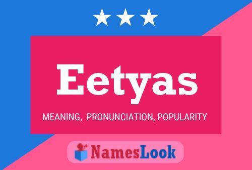 Eetyas Name Poster