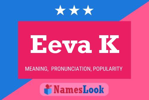 Eeva K Name Poster