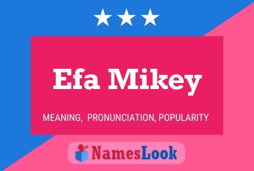 Efa Mikey Name Poster