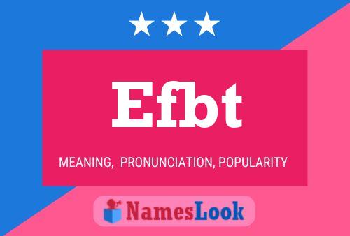 Efbt Name Poster