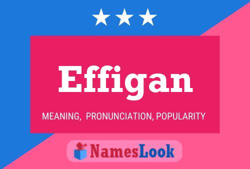 Effigan Name Poster