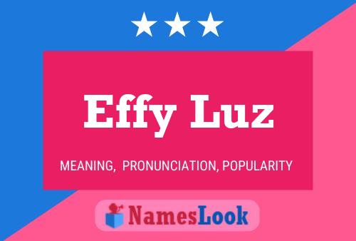 Effy Luz Name Poster