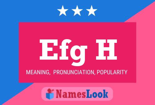 Efg H Name Poster