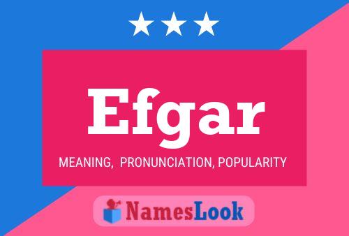 Efgar Name Poster