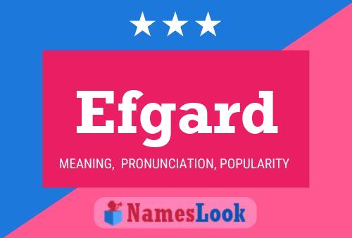 Efgard Name Poster