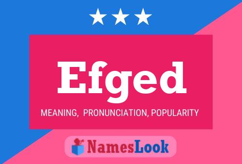 Efged Name Poster