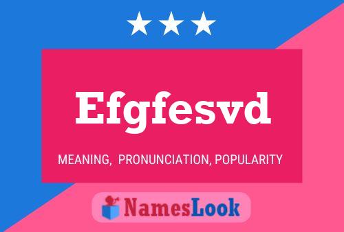 Efgfesvd Name Poster