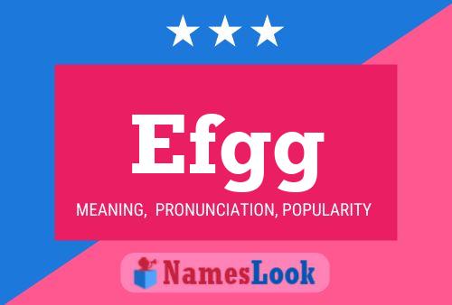 Efgg Name Poster