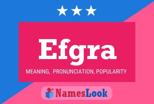 Efgra Name Poster