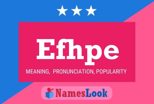 Efhpe Name Poster