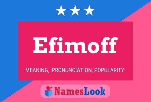 Efimoff Name Poster