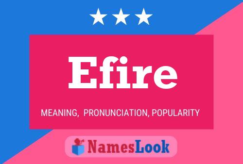 Efire Name Poster