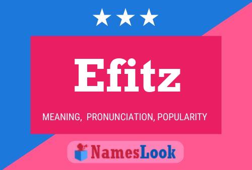 Efitz Name Poster