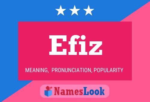 Efiz Name Poster