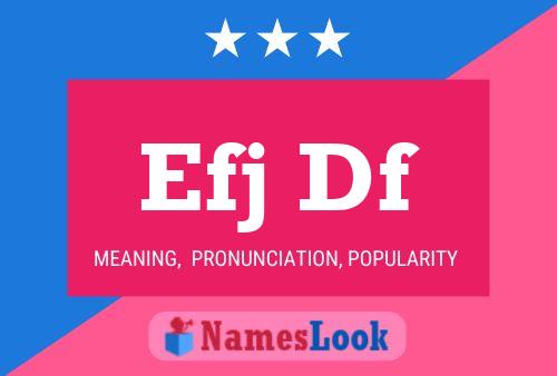 Efj Df Name Poster