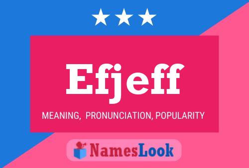 Efjeff Name Poster