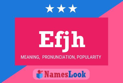 Efjh Name Poster