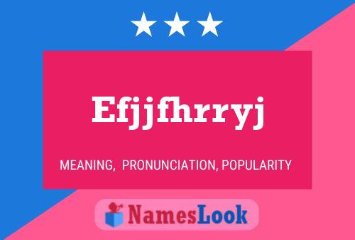 Efjjfhrryj Name Poster