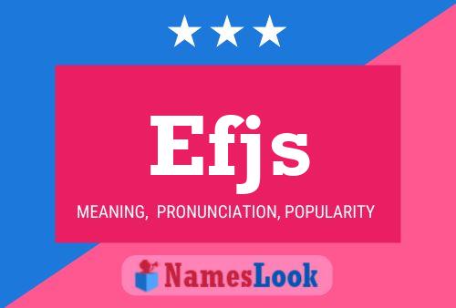 Efjs Name Poster