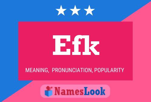 Efk Name Poster