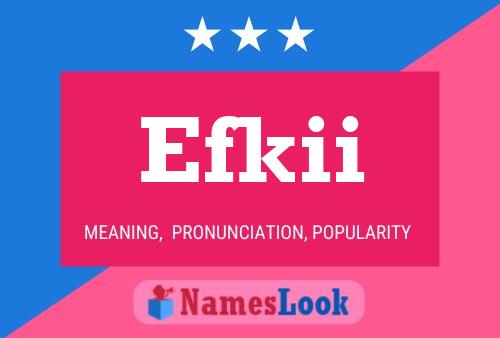 Efkii Name Poster